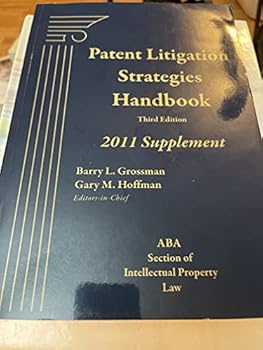 Paperback Patent Litigation Strategies Handbook, Third Edition, 2011 Supplement Book