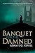 Banquet for the Damned