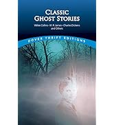 Classic Ghost Stories (Dover Thrift Editions: Gothic/Horror)