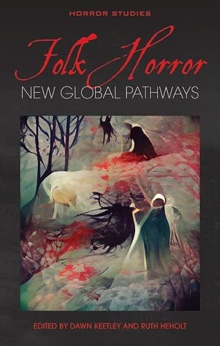 Cover of Folk Horror: New Global Pathways