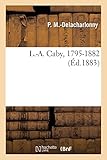  L.-A. Caby, 1795-1882