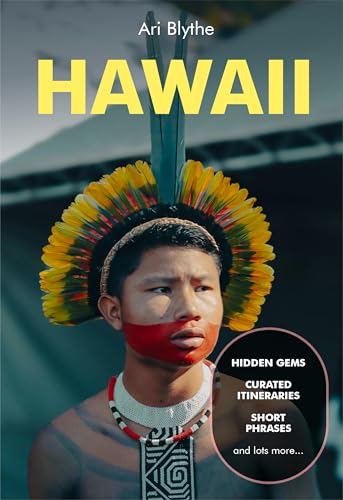 Hawaii Travel Guide for First-Time travellers 2026: The Ultimate Full-color island Handbook to Oahu, Honolulu, Maui & the Big Island - Hidden Gems, Best Beaches, Local Tips,Culture, Outdoor Adventure