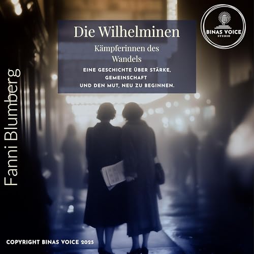 Die Wilhelminen – Kämpferinnen des Wandels Audiolivro Por Fanni Blumberg capa
