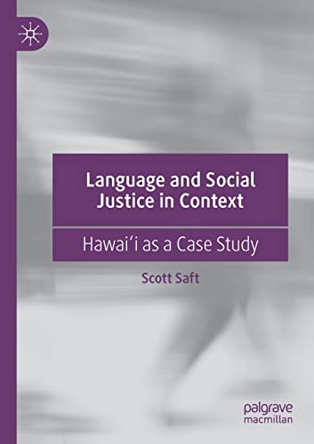 Language and Social Justice in Context: Hawaiʻi as a Case Study