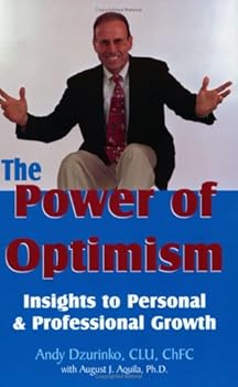 Paperback The Power of Optimism, Insights to Personal & Professional Growth Book