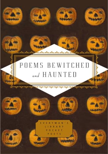 Poems Bewitched and Haunted (Everyman's Library Pocket Poets Series)