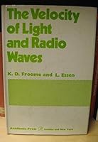The velocity of light and radio waves 0122428501 Book Cover