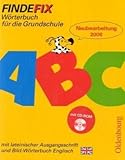  Findefix - Neubearbeitung. Wörterbuch für die Grundschule mit Bild-Wörterbuch / Findefix mit Schreibschrift in lateinischer Ausgangsschrift mit CD-ROM ... die Grundschule mit Bild-Wörterbuch Englisch