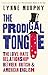 Prodigal Tongue