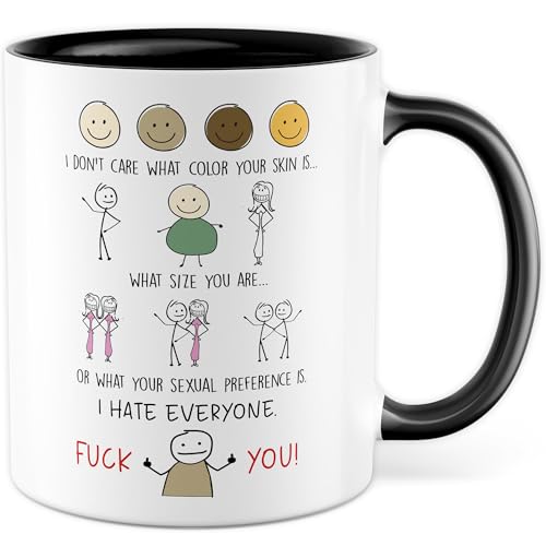 Tasse Sarkasmus Geschenk I don't care what color your skin is... I hate everyone, Kaffeetasse Humor Queer Dark Humor LGBTQ Provokation Statement, Geschenkidee Kollege Kollegin Büro Kaffee-Becher