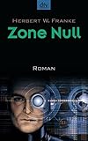 Zone Null: Roman - Herbert W. Franke