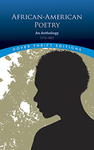African-American Poetry: An Anthology, 1773-1927 (Dover Thrift Editions) #TOP4
