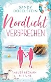 Cover zum Buch Alles begann mit uns: Nordlicht-Versp...