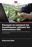 Pourquoi et comment les investisseurs utilisent les informations ESG: L'importance et l'application des informations ESG pour les investisseurs 6205978636 Book Cover