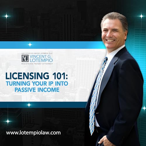 Licensing 101: Turning Your IP into Passive Income