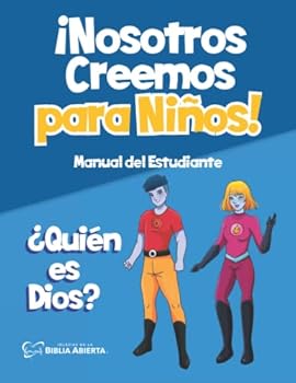 Paperback Nosotros Creemos para Niños Manual Del Estudiante: ¿Quién Es Dios? (Spanish Edition) [Spanish] Book