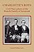 Charlotte's Boys: Civil War Letters of the Branch Family of Savannah - Joslyn, Muriel