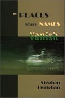 The Places Where Names Vanish 1895449774 Book Cover