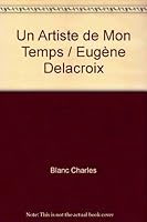 Un artiste de mon temps / Eugene Delacroix 2843270189 Book Cover