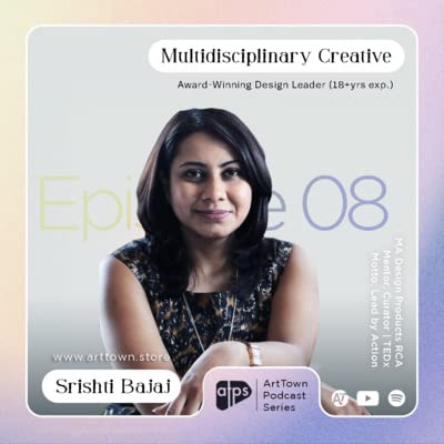 Srishti Bajaj | Product designer, Entrepreneur : Design Bait, Educator | Highlights of Episode | S3E8