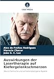Auswirkungen der Lasertherapie auf Kiefergelenkschmerzen: Neurochemische und verhaltensbezogene Aspekte