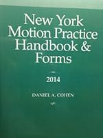 New York Motion Practice Handbook and Forms 1576255840 Book Cover