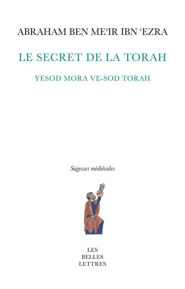 Le Fondement de la Crainte Et Le Secret de la Torah: Yesod mora ve-sod Torah (Sagesses Medievales)