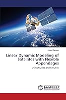 Linear Dynamic Modeling of Satellites with Flexible Appendages 3659395668 Book Cover