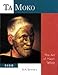 Produktbild Ta Moko: The Art of Maori Tattoo