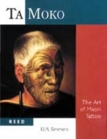 Buy Ta Moko: The Art of Maori Tattoo — BookShops.in
