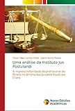 tarsis bonga instagram  Uma análise do Instituto Jus Postulandi: A imprescindibilidade do profissional do Direito no âmbito dos Juizados Especiais Cíveis