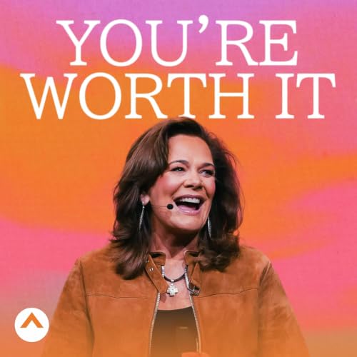You&rsquo;re Worth It (Lisa Harper)