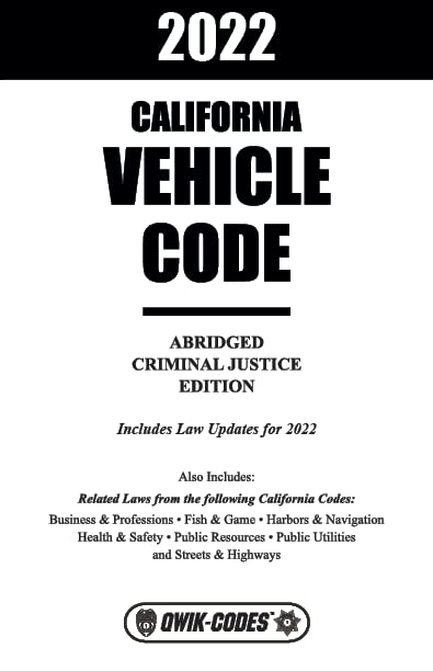 2022 CALIFORNIA VEHICLE CODE ABRIDGED