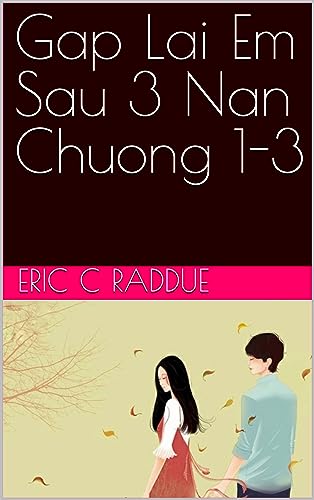 Gap Lai Em Sau 3 Nan Chuong 1-3