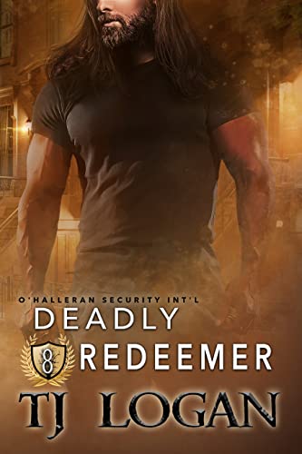 Deadly Redeemer (O'Halleran Security International Book 8)
