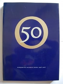 Paperback Washington National Opera 1956-2006 Book