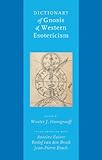 Dictionary of Gnosis & Western Esotericism