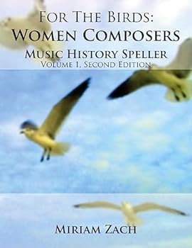 Paperback For the Birds: Women Composers Music History Speller Book