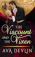 The Viscount and the Vixen: A Steamy Historical Romance 1686216610 Book Cover