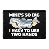 Mine's So Big I Have to Use Two Hands