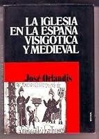 La iglesia en la España visigótica y medieval (Colección Historia de la Iglesia) 8431304227 Book Cover