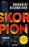 skorpion mann  Skorpion: Thriller - Ein hoch spannender Roman mit dem echten Wissen eines ehemaligen Bundesermittlers (David Keller, Band 1)