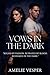 Vows in the Dark