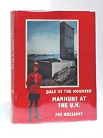 Dale of the Mounted: Manhunt at the U.N. B000G2NKEU Book Cover