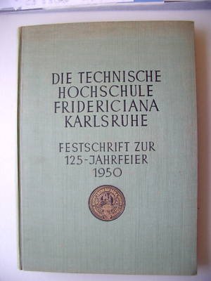 Technische Hochschule Fridericiana Karlsruhe Festschrif