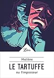  Le Tartuffe ou L\'Imposteur (Théâtre)
