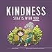 Kindness Starts With You