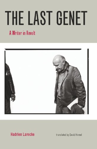 The Last Genet: A Writer in Revolt (English Edition)