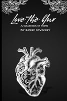 Love the Blur: A Collection of Poems B0F5WCDQ97 Book Cover