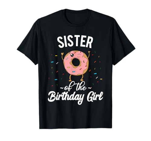 Hermana de la cumpleañera divertida dona hermana grande o pequeña hermana Camiseta